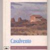 Cover of the book by Raffaello Massi entitled "Casalvento". The history of life in the Tuscan countryside in the years of classical agriculture
